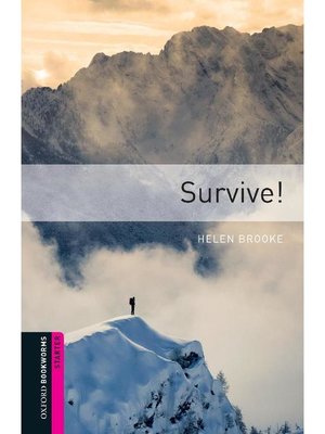 cover image of Survive!  (Oxford Bookworms Series Starter)